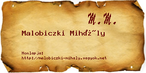 Malobiczki Mihály névjegykártya